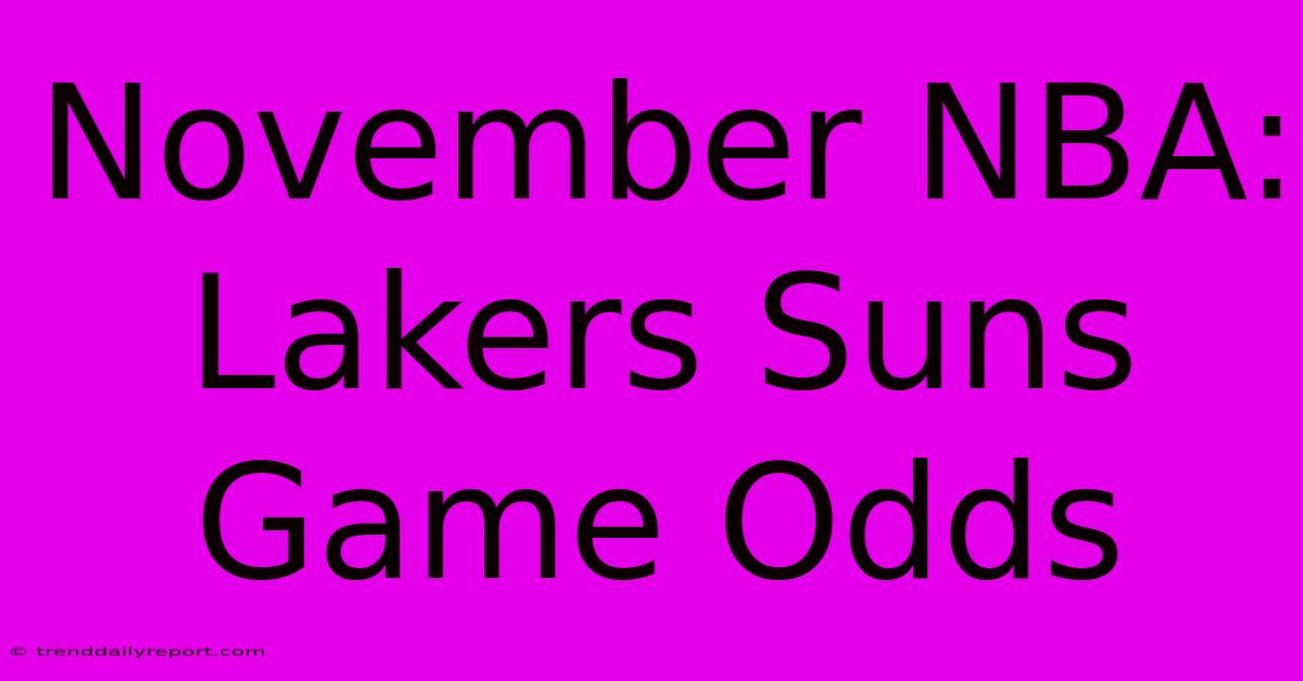 November NBA: Lakers Suns Game Odds