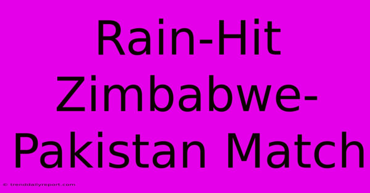 Rain-Hit Zimbabwe-Pakistan Match