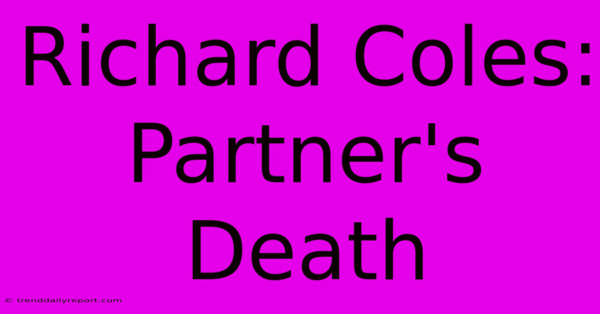 Richard Coles: Partner's Death